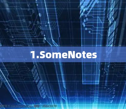1.SomeNotes 1.SomeNotes