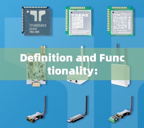 Definition and Functionality: